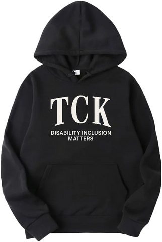TCK Hoodie - Disability Inclusion Matters
