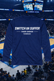 Switch or Suffer DRI-fit Long Sleeve